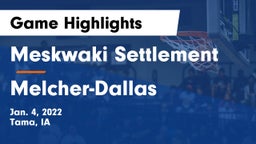 Meskwaki Settlement  vs Melcher-Dallas Game Highlights - Jan. 4, 2022