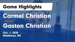 Carmel Christian  vs Gaston Christian Game Highlights - Oct. 1, 2020