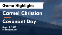Carmel Christian  vs Covenant Day  Game Highlights - Sept. 5, 2023