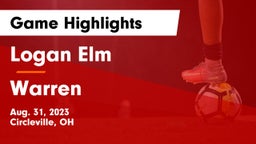 Logan Elm  vs Warren  Game Highlights - Aug. 31, 2023
