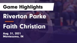 Riverton Parke  vs Faith Christian Game Highlights - Aug. 31, 2021