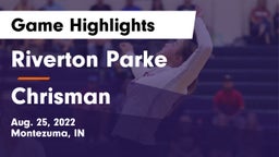 Riverton Parke  vs Chrisman Game Highlights - Aug. 25, 2022