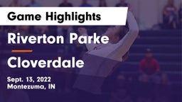 Riverton Parke  vs Cloverdale  Game Highlights - Sept. 13, 2022