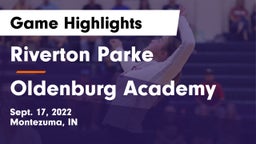 Riverton Parke  vs Oldenburg Academy  Game Highlights - Sept. 17, 2022