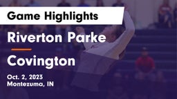 Riverton Parke  vs Covington  Game Highlights - Oct. 2, 2023