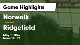 Norwalk  vs Ridgefield  Game Highlights - May 1, 2023