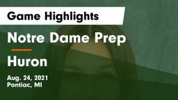 Notre Dame Prep  vs Huron  Game Highlights - Aug. 24, 2021