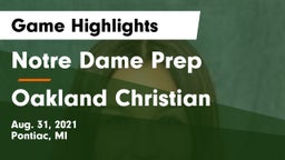 Notre Dame Prep  vs Oakland Christian  Game Highlights - Aug. 31, 2021