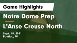 Notre Dame Prep  vs L'Anse Creuse North  Game Highlights - Sept. 18, 2021
