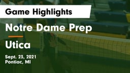 Notre Dame Prep  vs Utica  Game Highlights - Sept. 23, 2021