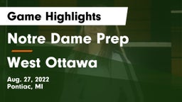 Notre Dame Prep  vs West Ottawa  Game Highlights - Aug. 27, 2022