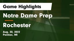Notre Dame Prep  vs Rochester  Game Highlights - Aug. 30, 2022