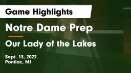 Notre Dame Prep  vs Our Lady of the Lakes  Game Highlights - Sept. 13, 2022