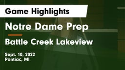 Notre Dame Prep  vs Battle Creek Lakeview  Game Highlights - Sept. 10, 2022