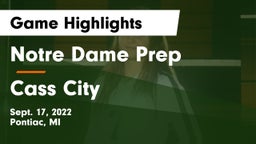 Notre Dame Prep  vs Cass City  Game Highlights - Sept. 17, 2022