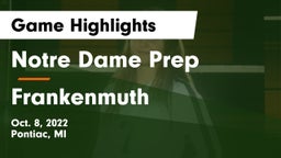 Notre Dame Prep  vs Frankenmuth  Game Highlights - Oct. 8, 2022