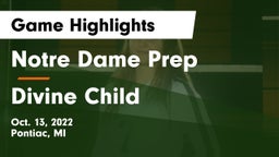Notre Dame Prep  vs Divine Child  Game Highlights - Oct. 13, 2022