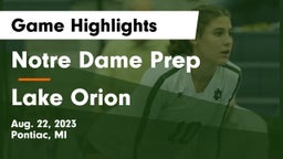 Notre Dame Prep  vs Lake Orion  Game Highlights - Aug. 22, 2023