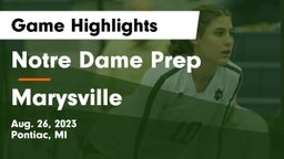 Notre Dame Prep  vs Marysville  Game Highlights - Aug. 26, 2023