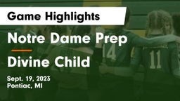 Notre Dame Prep  vs Divine Child  Game Highlights - Sept. 19, 2023