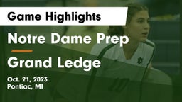 Notre Dame Prep  vs Grand Ledge  Game Highlights - Oct. 21, 2023