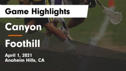 Canyon  vs Foothill  Game Highlights - April 1, 2021