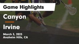 Canyon  vs Irvine  Game Highlights - March 3, 2023