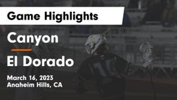 Canyon  vs El Dorado  Game Highlights - March 16, 2023