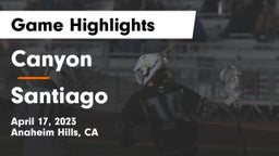 Canyon  vs Santiago  Game Highlights - April 17, 2023