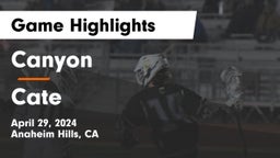 Canyon  vs Cate  Game Highlights - April 29, 2024