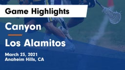 Canyon  vs Los Alamitos Game Highlights - March 23, 2021