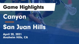 Canyon  vs San Juan Hills  Game Highlights - April 20, 2021