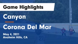 Canyon  vs Corona Del Mar Game Highlights - May 4, 2021