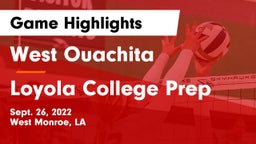West Ouachita  vs Loyola College Prep  Game Highlights - Sept. 26, 2022