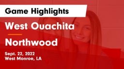 West Ouachita  vs Northwood  Game Highlights - Sept. 22, 2022