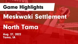 Meskwaki Settlement  vs North Tama  Game Highlights - Aug. 27, 2022