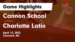 Cannon School vs Charlotte Latin  Game Highlights - April 12, 2022