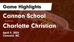 Cannon School vs Charlotte Christian  Game Highlights - April 9, 2024