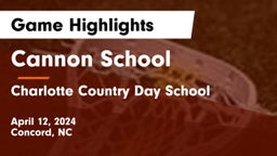 Cannon School vs Charlotte Country Day School Game Highlights - April 12, 2024