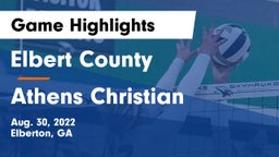 Elbert County  vs Athens Christian  Game Highlights - Aug. 30, 2022