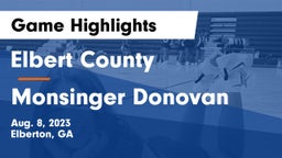 Elbert County  vs Monsinger Donovan Game Highlights - Aug. 8, 2023