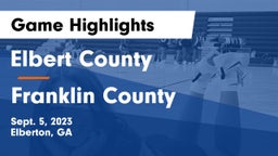 Elbert County  vs Franklin County  Game Highlights - Sept. 5, 2023