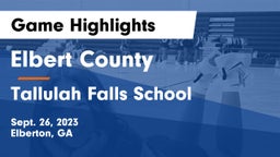Elbert County  vs Tallulah Falls School Game Highlights - Sept. 26, 2023