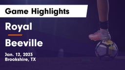Royal  vs Beeville Game Highlights - Jan. 12, 2023