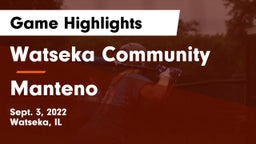 Watseka Community  vs Manteno  Game Highlights - Sept. 3, 2022