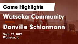 Watseka Community  vs Danville Schlarmann Game Highlights - Sept. 22, 2022