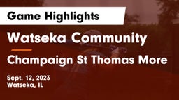 Watseka Community  vs Champaign St Thomas More  Game Highlights - Sept. 12, 2023