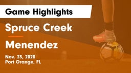 Spruce Creek  vs Menendez Game Highlights - Nov. 23, 2020