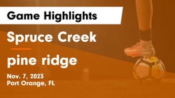 Spruce Creek  vs pine ridge  Game Highlights - Nov. 7, 2023