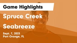 Spruce Creek  vs Seabreeze  Game Highlights - Sept. 7, 2023